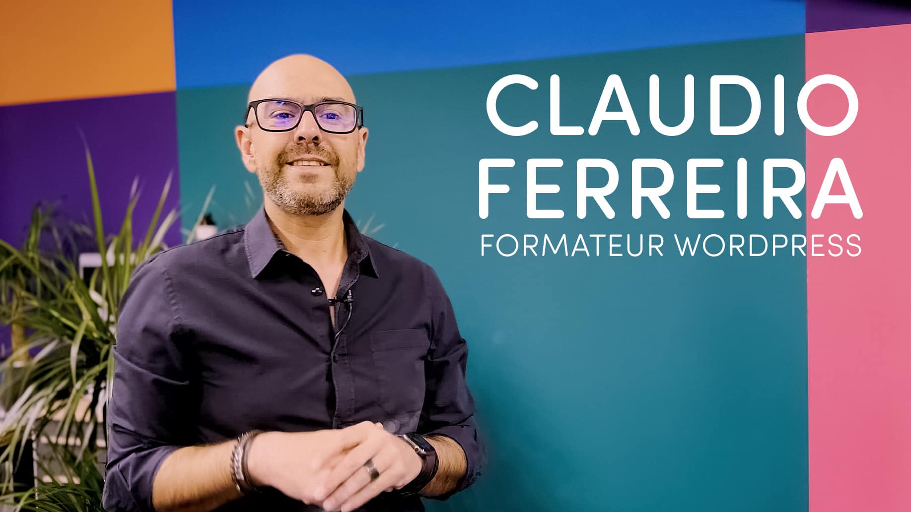 Claudio Ferreira – Formateur WordPress